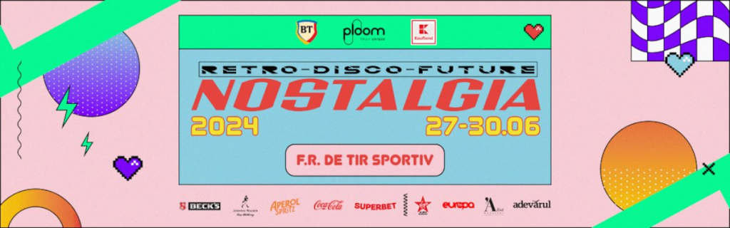 Nostalgia – Retro-disco-future Party –  27-30 June 2024 Bucharest
